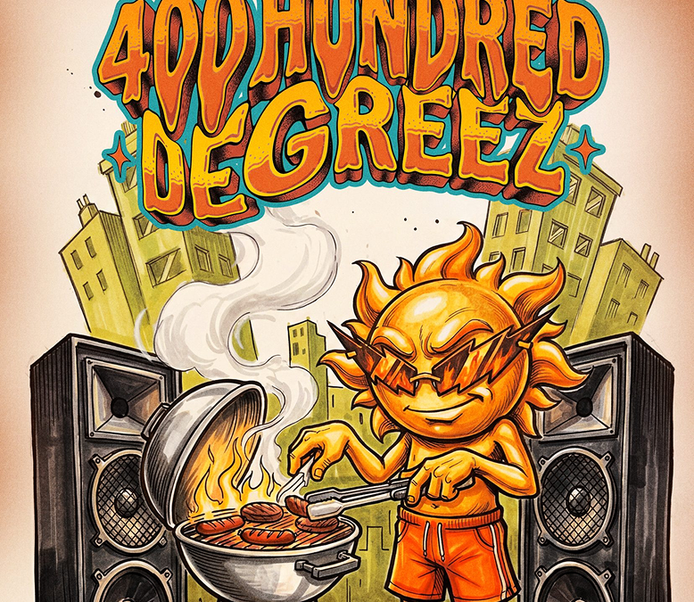 400 Degreez poster art of a cartoon sun grilling between two speaker stacks with Slappers N Bangers branding