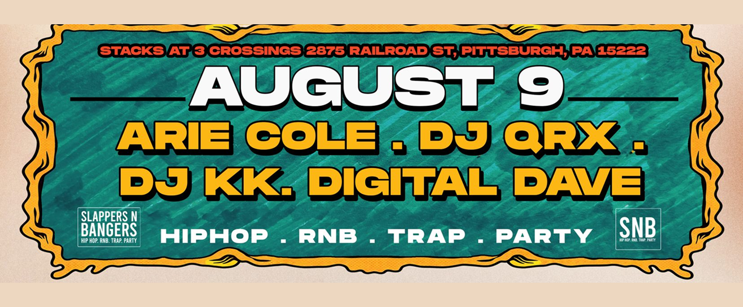 400 Degreez banner listing August 9 at Stacks at 3 Crossings, 2875 Railroad St, Pittsburgh, with DJs Arie Cole, DJ QRX, DJ KK and Digital Dave